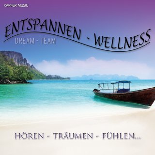 Entspannung - Wellness .... Hören - Träumen - Fühlen Music
