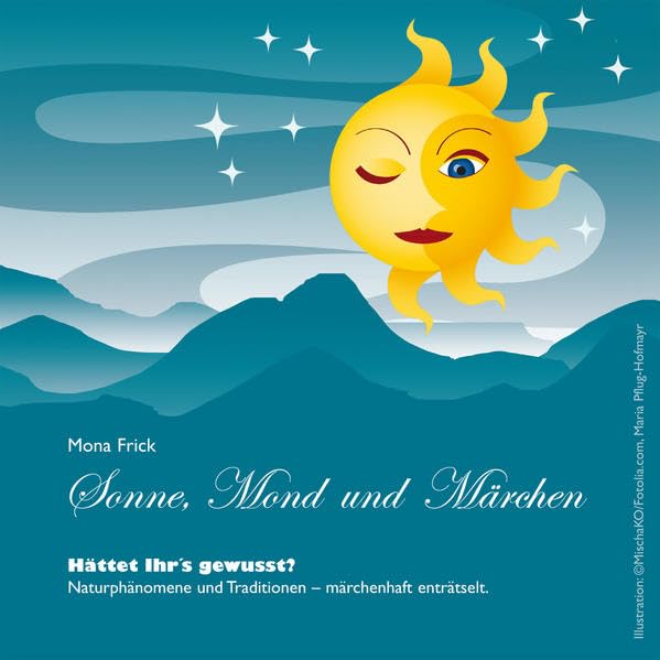 Sonne, Mond und Märchen: Hättet ihr`s gewusst? Contemporary literature