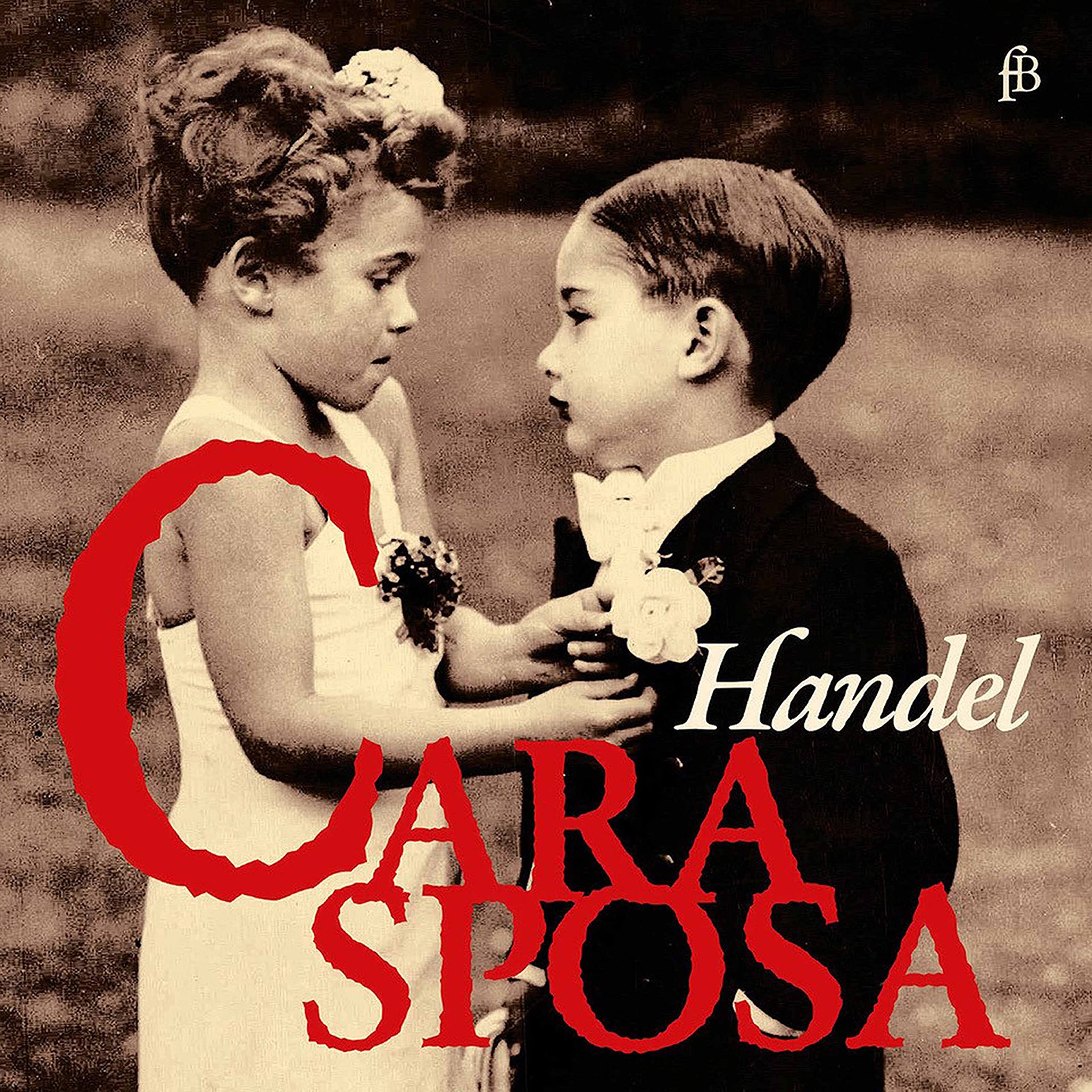 Händel: Cara Sposa - Mr. Handel's Delight Music for Children