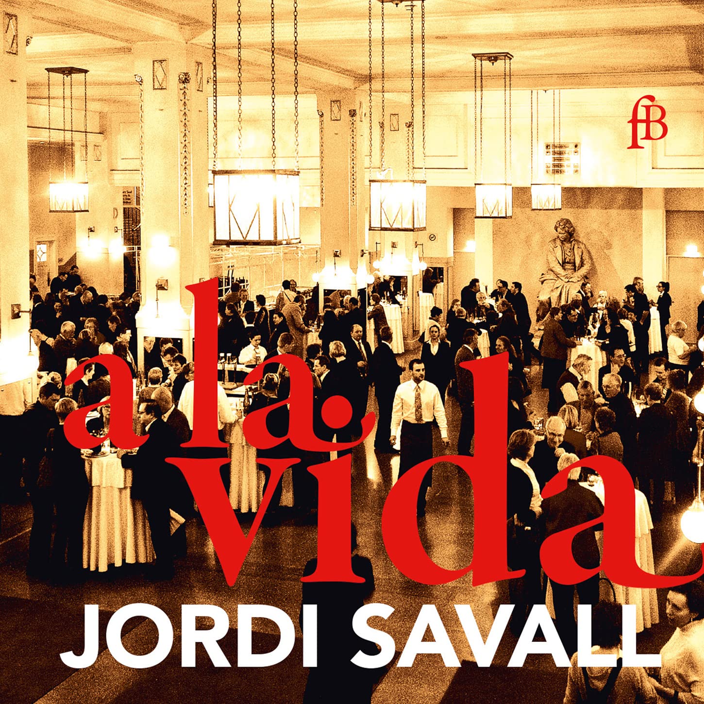 Jordi Savall: a la Vida-Live Recordings Classical