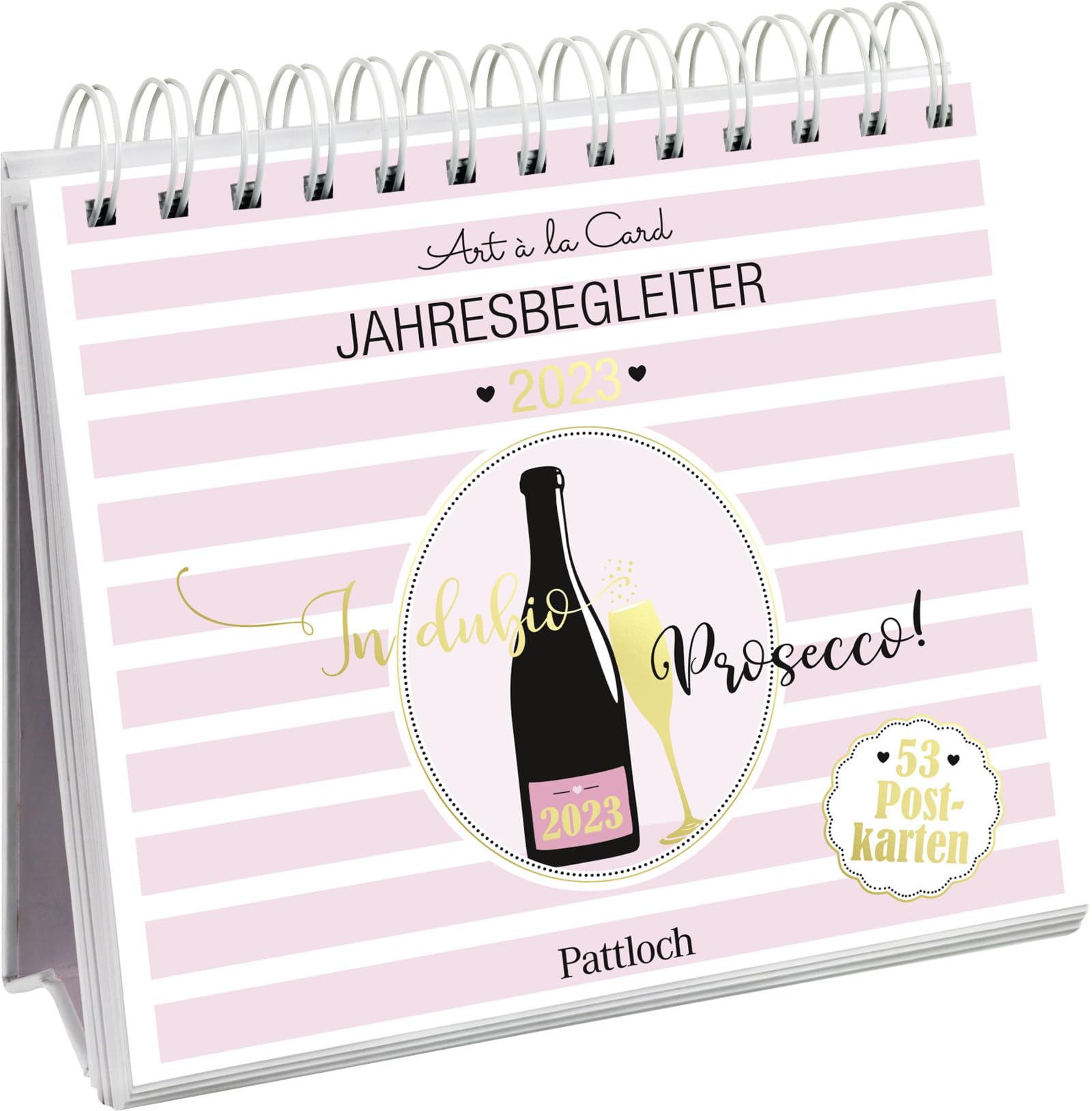 In dubio Prosecco 2023: Wochenkalender zum Aufstellen, Tischkalender mit Spiralbindung und 53 Postkarten zum Heraustrennen Lifestyle