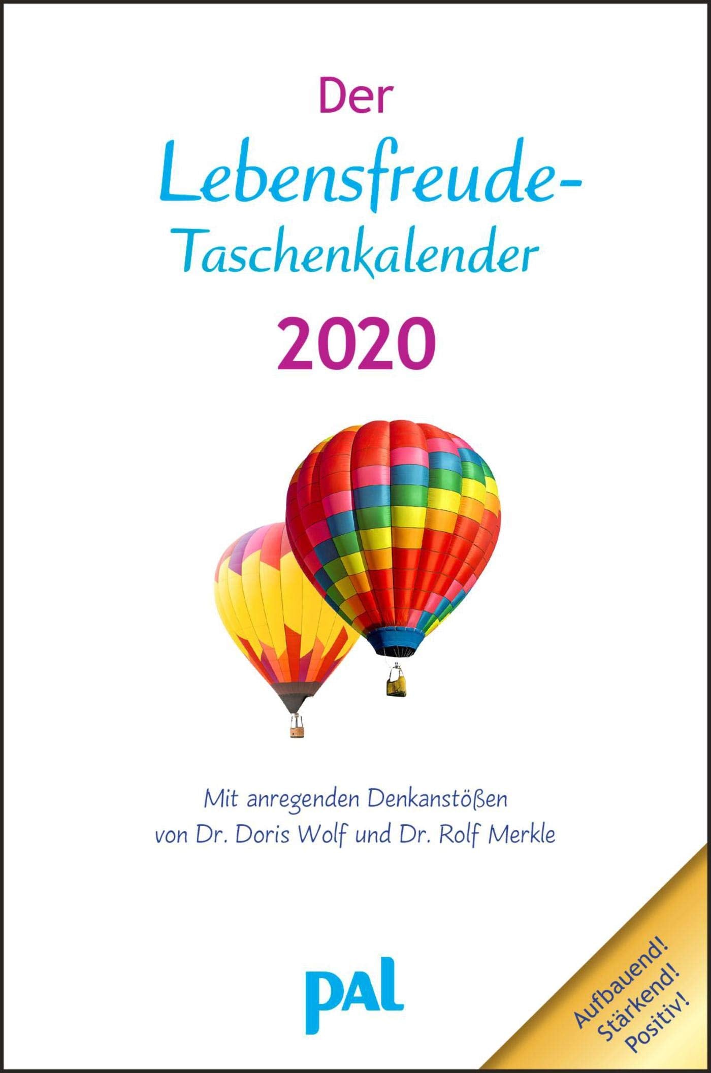 Der PAL-Lebensfreude-Taschenkalender 2020: Terminkalender mit Wochenplaner, m. Ferienterminen & Jahresübersichten 2019/2020, bebilderte ... für Notizen, m. Leseband, 10,0 x 15,0 cm Business, Finance & Career