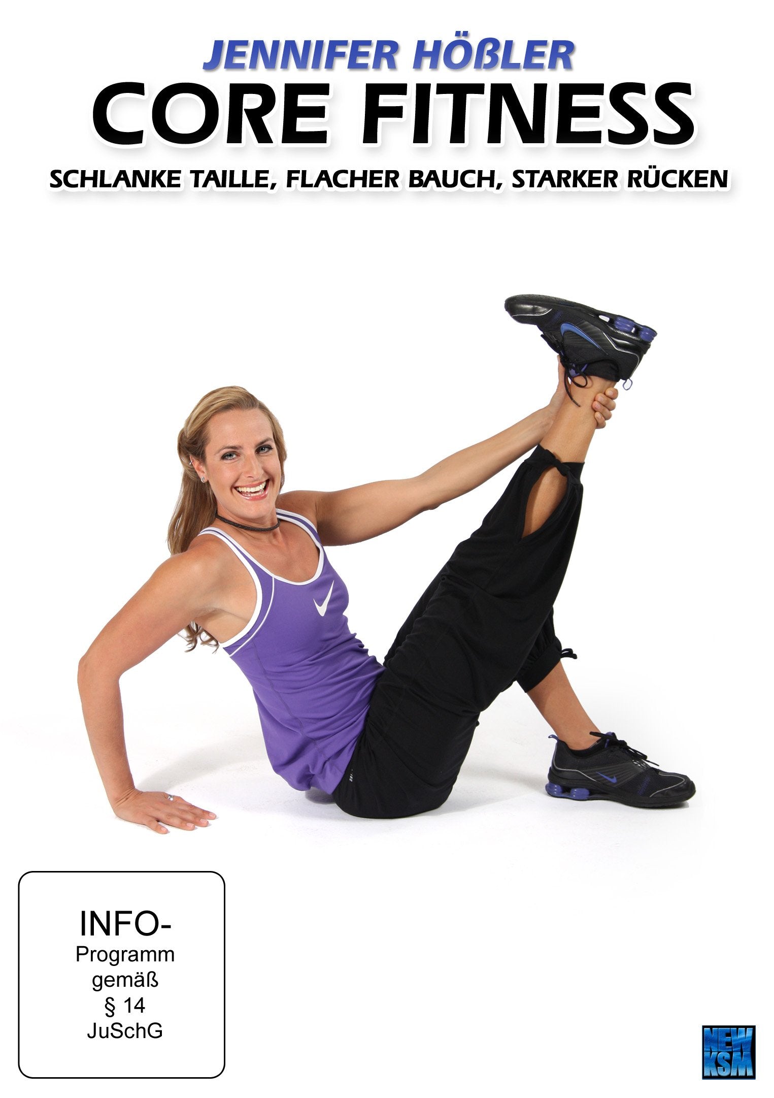 Jennifer Hößler - Core Fitness - Schlanke Taille, Flacher Bauch, Starker Rücken dvd