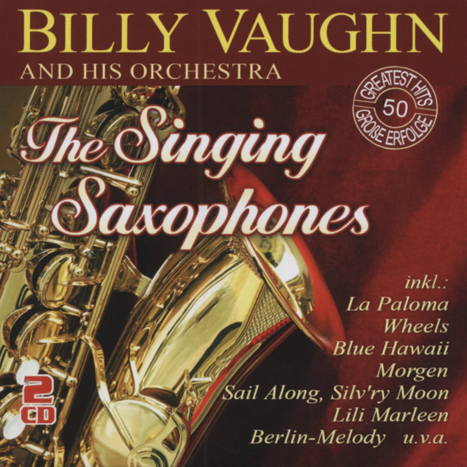 The Singing Saxophones-50 Greatest Hits Soundtracks & Musicals