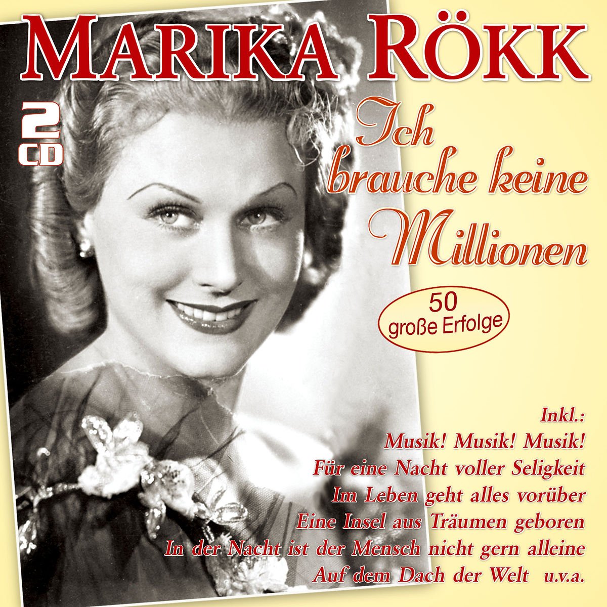 Ich brauche keine Millionen - 50 große Erfolge German Schlager & Volksmusik