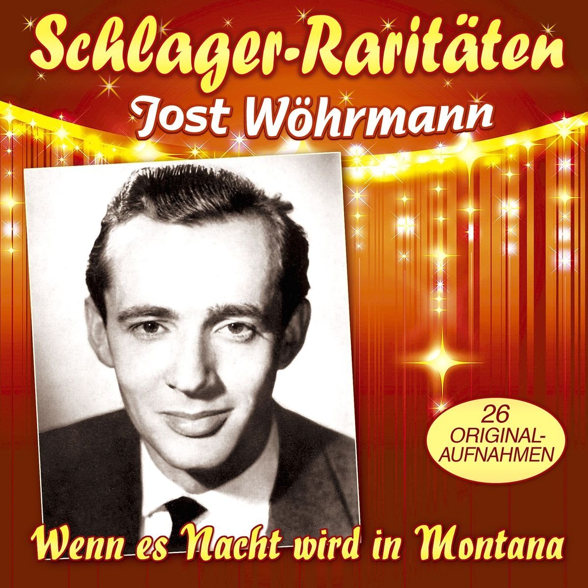 Wenn Es Nacht Wird in Montana-26 Große Erfolge German Schlager & Volksmusik