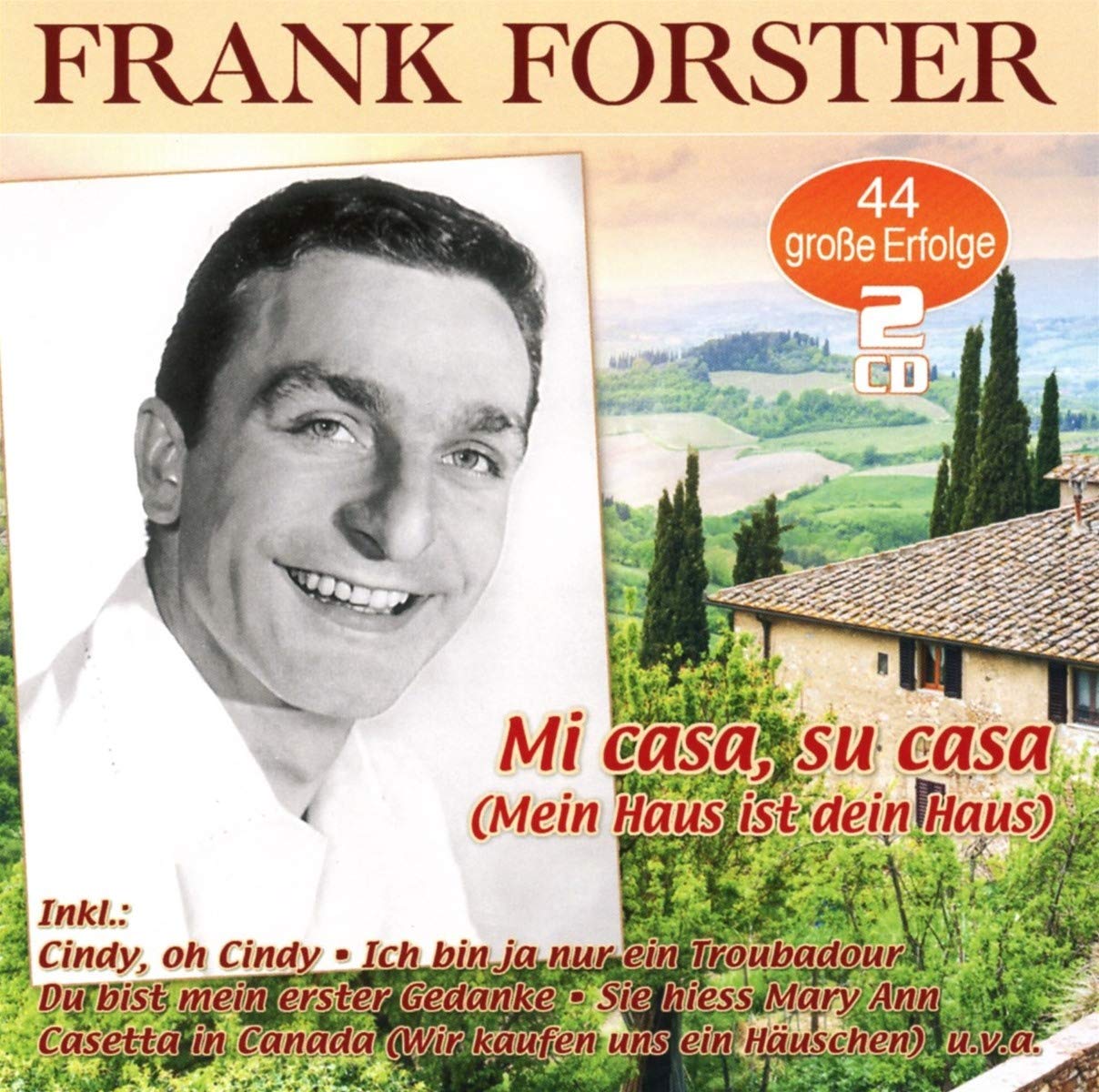 Mi Casa, Su Casa (Mein Haus Ist Dein Haus) - 44 Gr German Schlager & Volksmusik