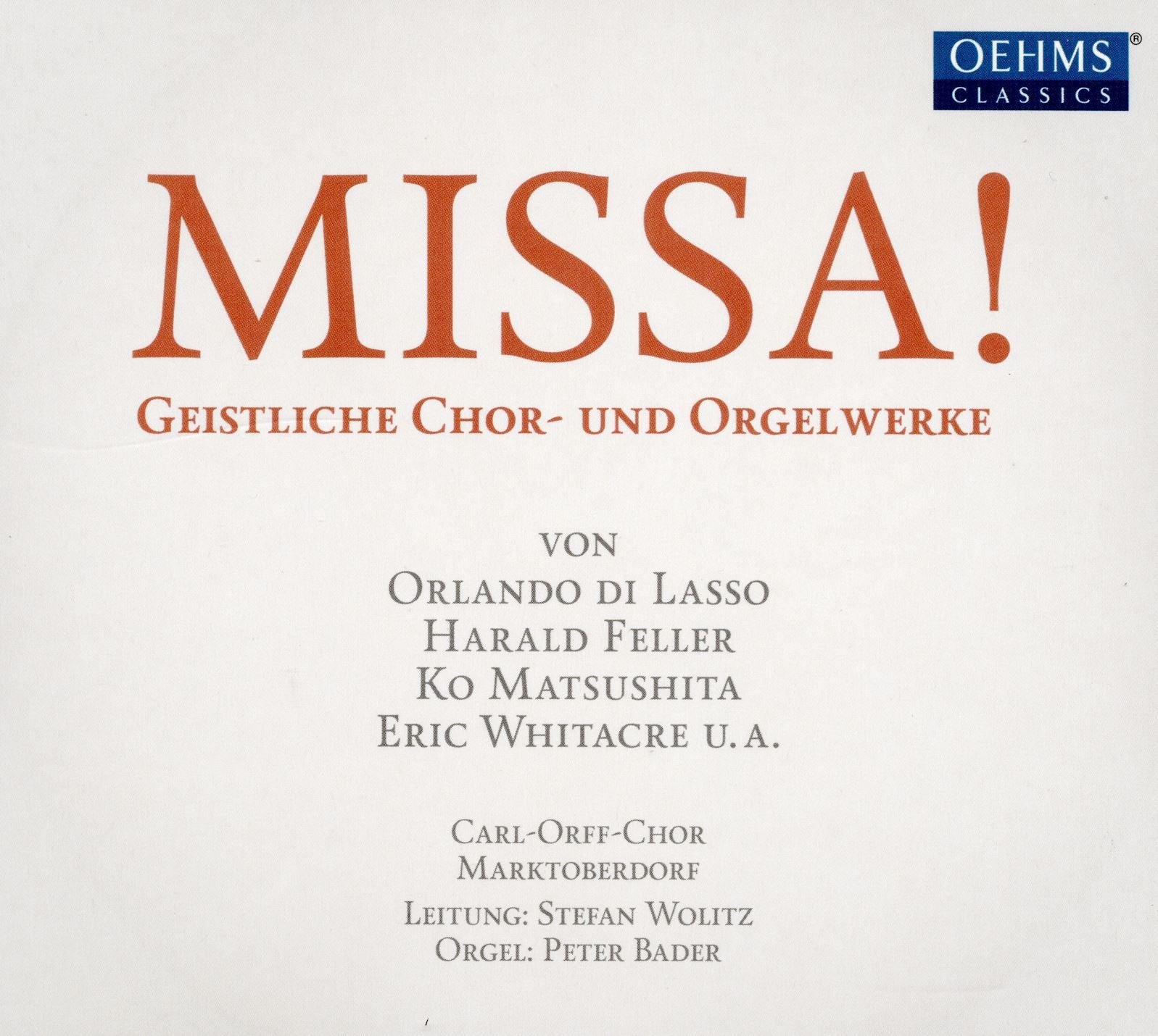 Missa! Geistliche Chor- und Orgelwerke Classical