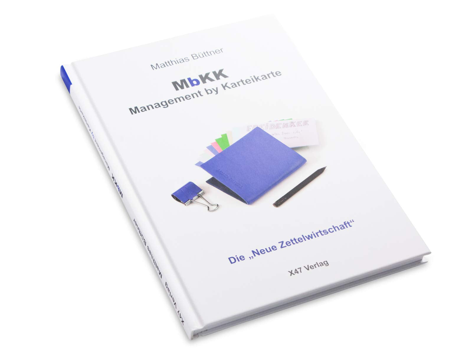 MbKK - Management by Karteikarte - Die "Neue Zettelwirtschaft" Business, Finance & Career