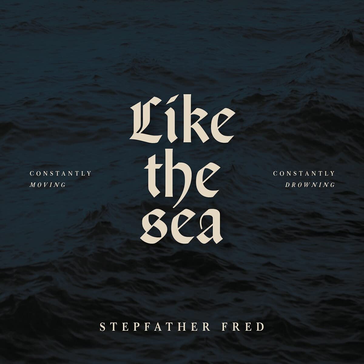 Product Image: Like the Sea-Constantly Moving,Constantly (Lp)