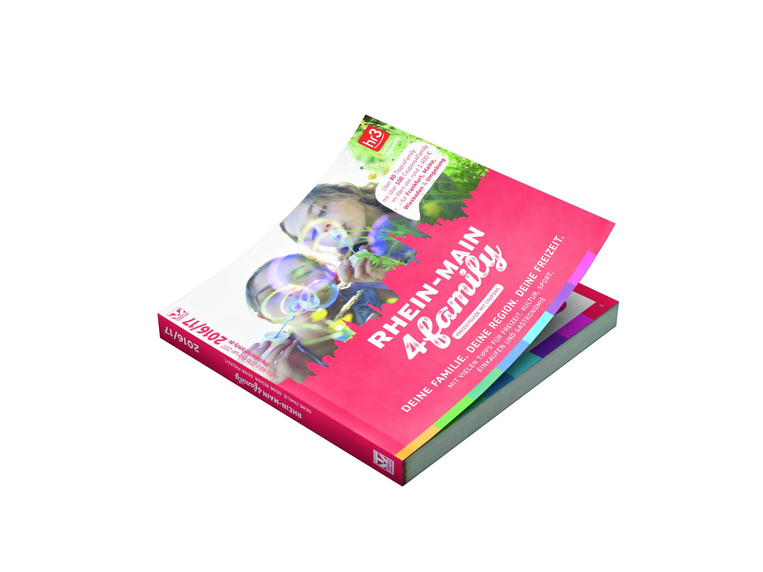 RheinMain4Family 2016/ 17 - Der Freizeitführer mit Tipps und Coupons für Familien Books