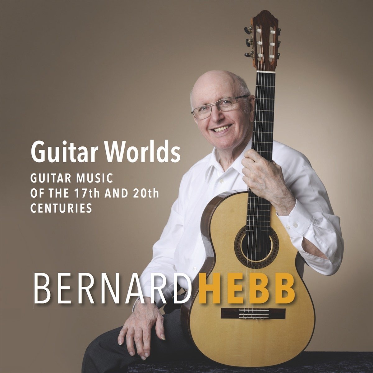 Guitar Worlds (Guitar music from the 17th and 20th Classical
