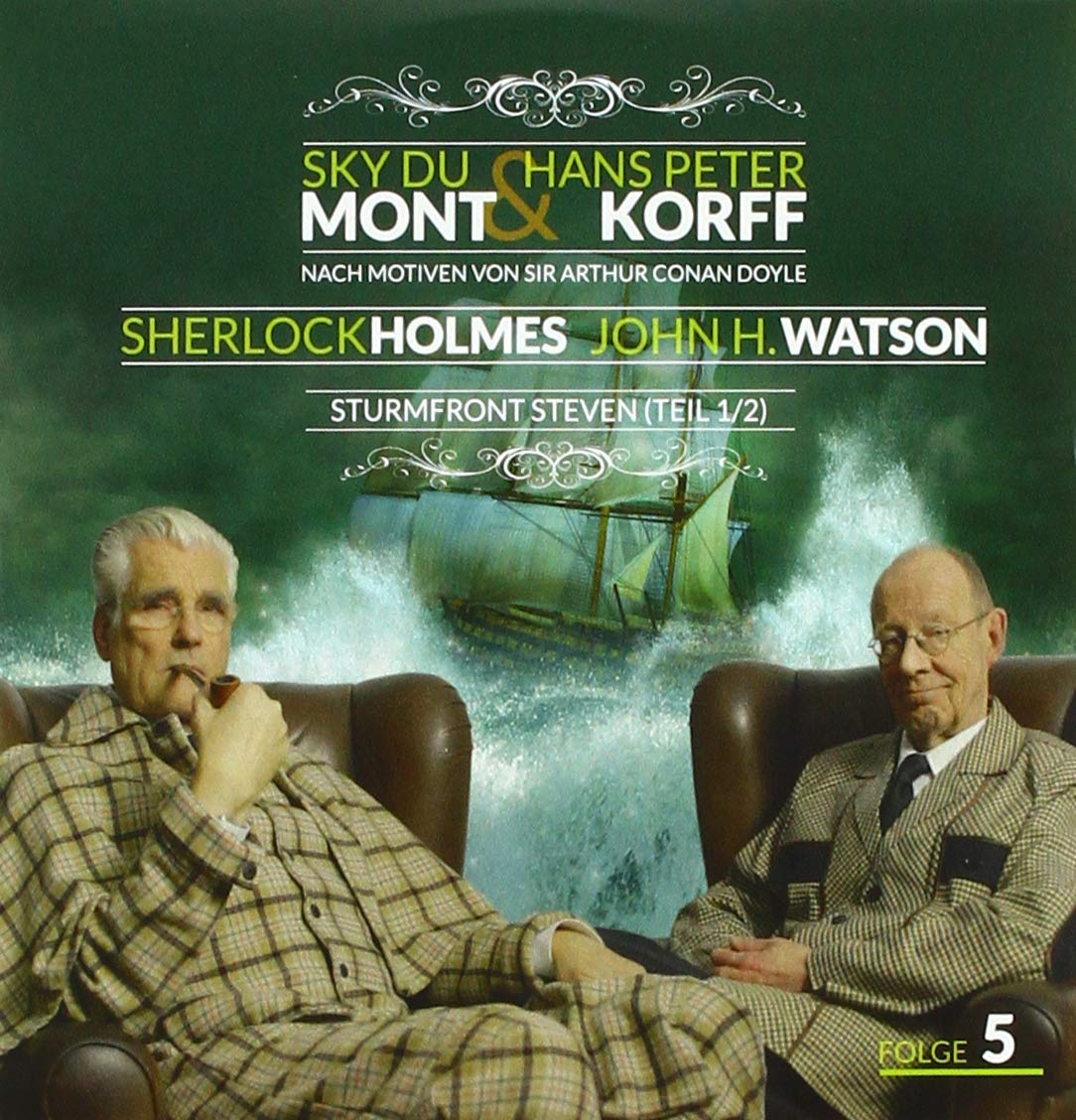 Sherlock Holmes & Dr. H. Watson 05: Sturmfront Steven (Teil 1von 2) Contemporary literature
