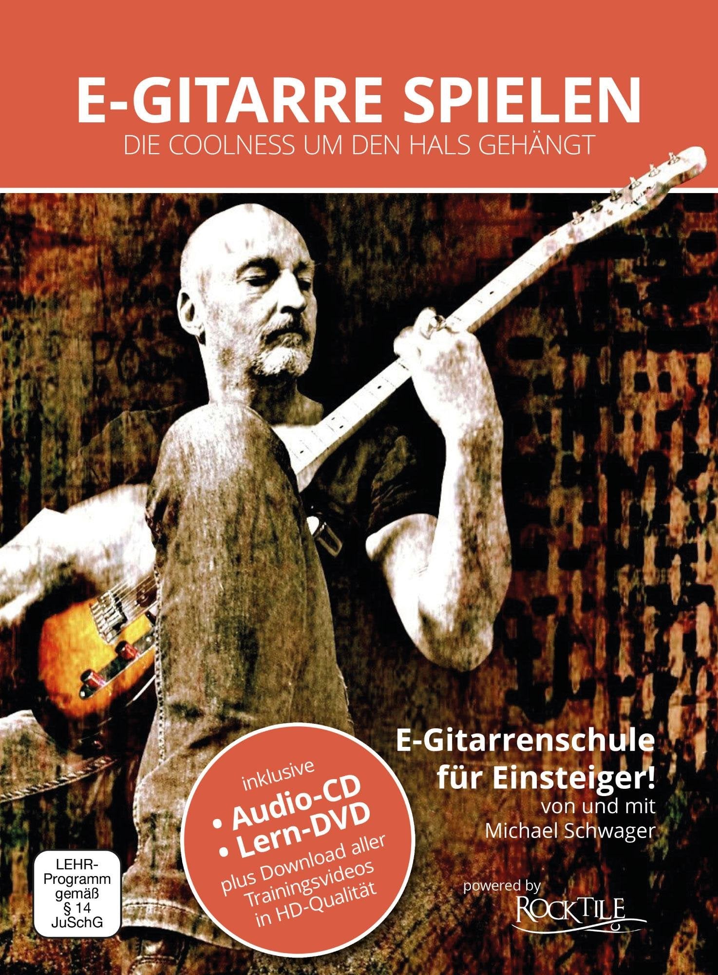 Michael Schwager - E-Gitarre spielen - Die Coolness um den Hals gehängt, E-Gitarrenschule für Einsteiger (inkl. DVD und Playback-CD, Format DIN A 4, 32 Seiten) Sheet Music