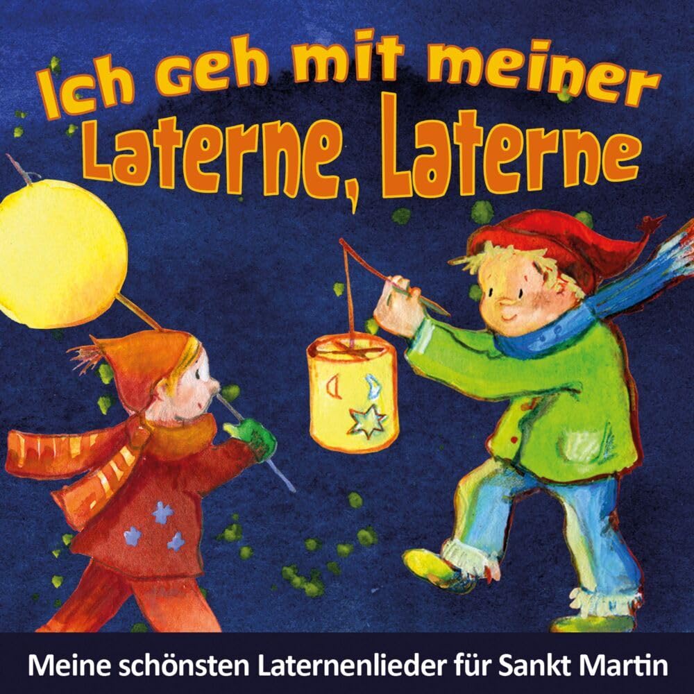 Ich geh mit meiner Laterne, Laterne - Meine schönsten Laternenlieder für Sankt Martin Children & Young People