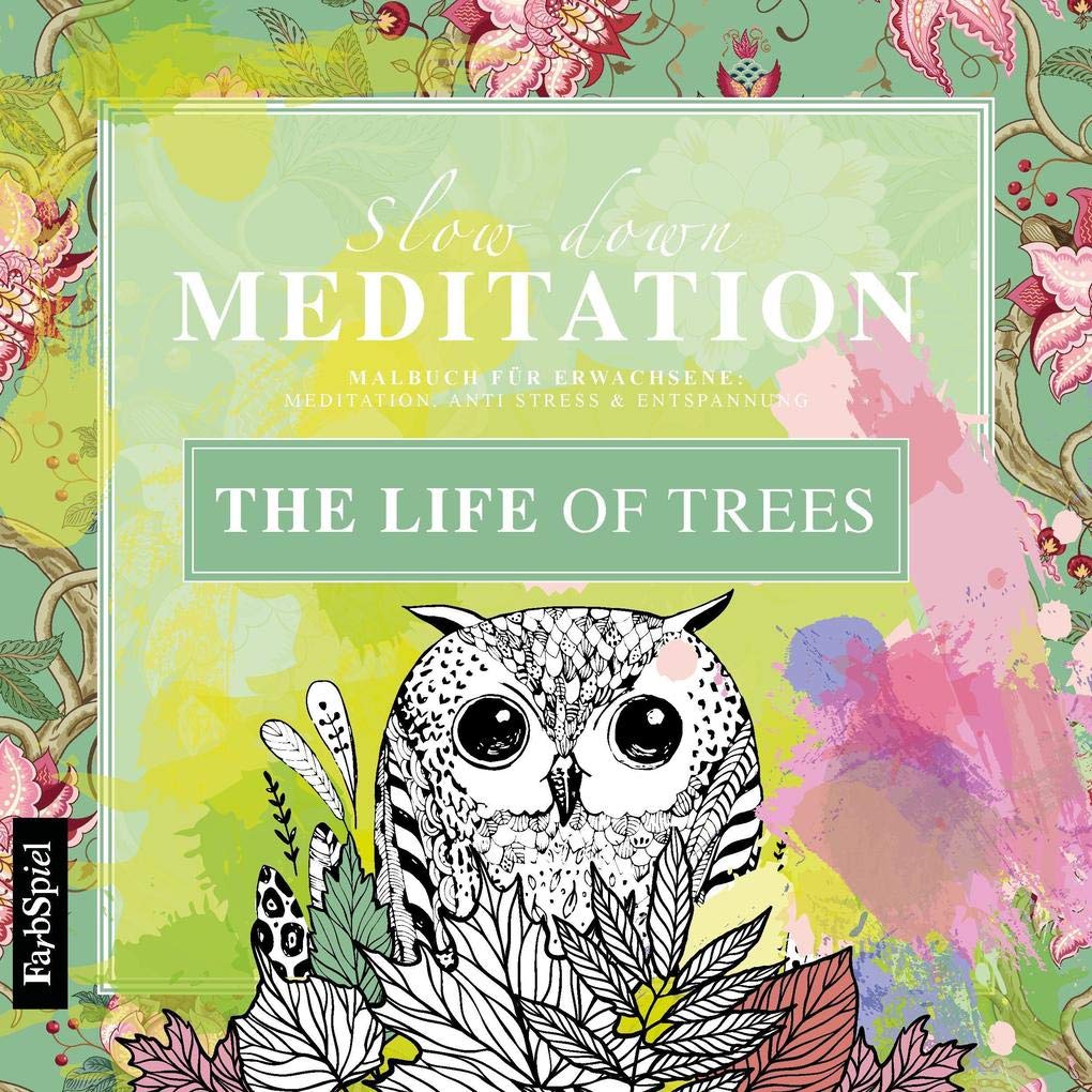 Malbuch Erwachsene Entspannung: The Life of Trees: Mit zauberhaften Motiven entspannen Medicine