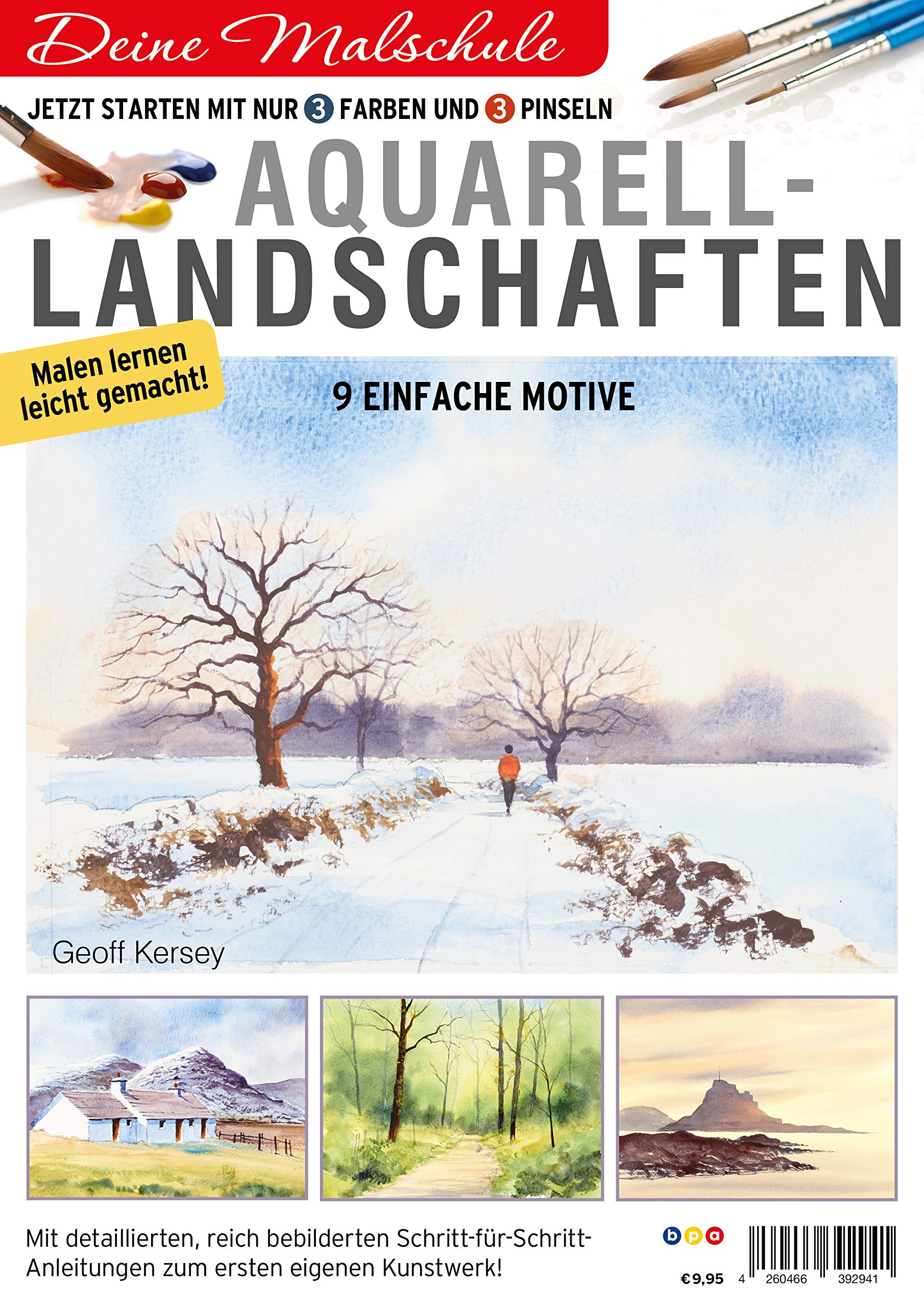 Deine Malschule - Aquarell Volume 1 – Landschaften: Jetzt starten mit 3 Farben, 3 Pinseln und 9 einfachen Motiven. Film, Art & Culture