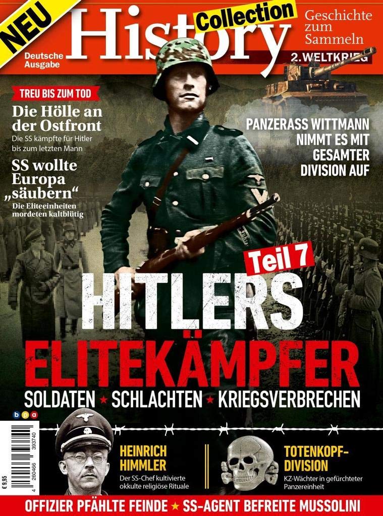 History Collection Teil 7: Hitlers Elitekämpfer - Soldaten Schlachten Kriegsverbrechen Social Sciences