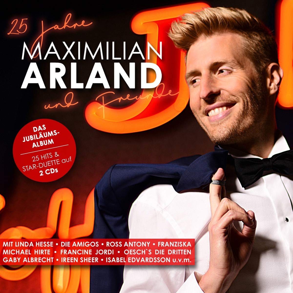 25 Jahre Maximilian Arland & Freunde German Schlager & Volksmusik