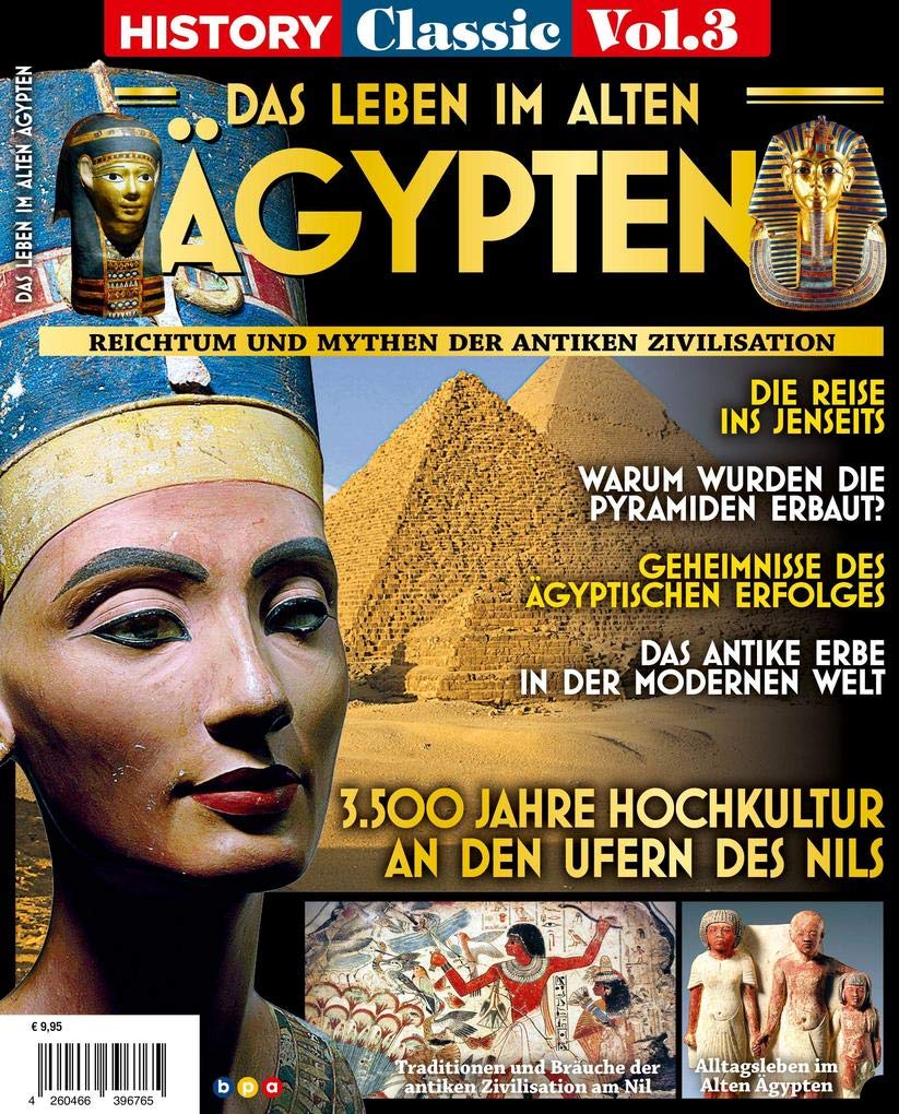 History Classics Vol. 3: DAS LEBEN IM ALTEN ÄGYPTEN Philosophy