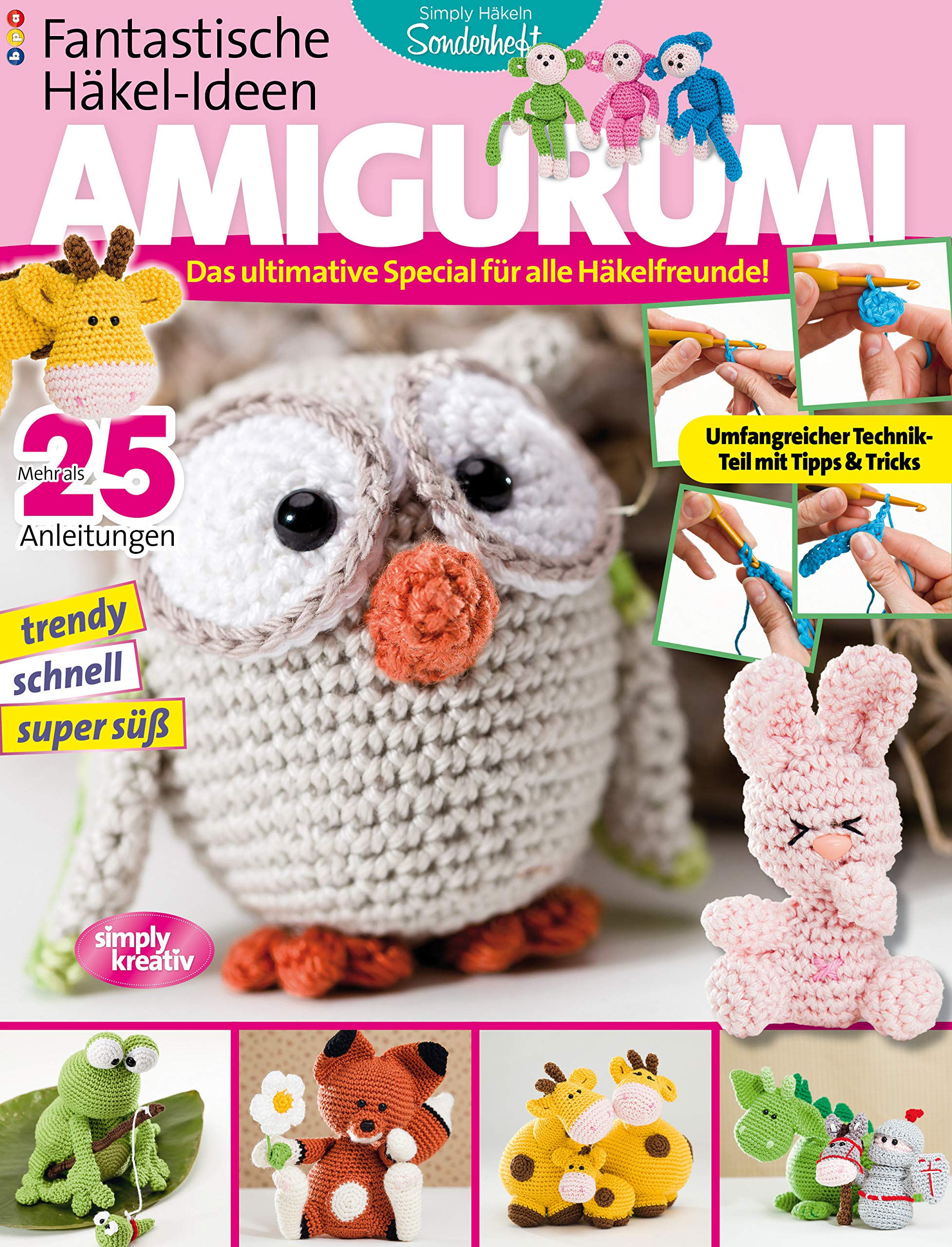 Fantastische Häkel-Ideen: AMIGURUMI Vol. 1: Das ultimative Special für alle Häkelfreunde Hobbies & Crafts