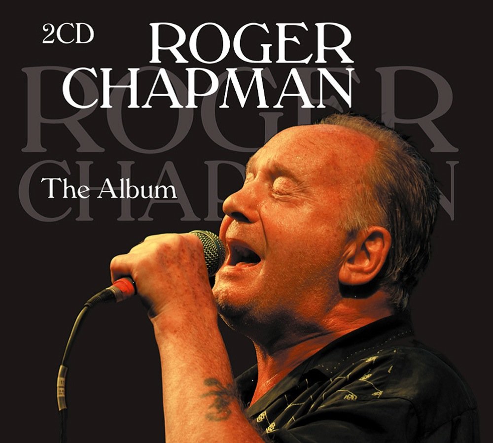 Roger Chapman - The Album (Let's Spend The Night Together) Black Line Rock