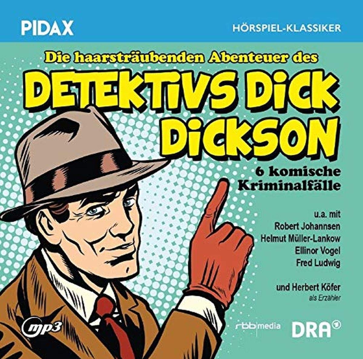 Die haarsträubenden Abenteuer des Detektivs Dick Dickson / Die komplette 6-teilige Kriminalhörspielreihe von Hans Pfeiffer (Pidax Hörspiel-Klassiker) Music