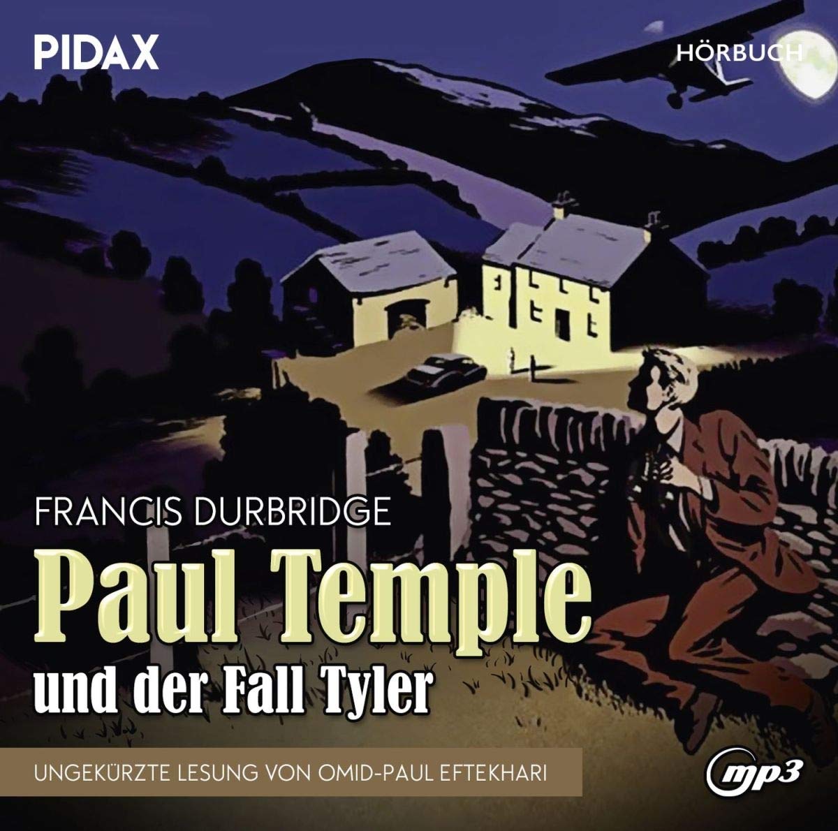 Francis Durbridge: Paul Temple und der Fall Tyler / Ungekürzte Hörbuchfassung des Erfolgskrimis inkl. Booklet (Pidax Hörbuch) Music for Children