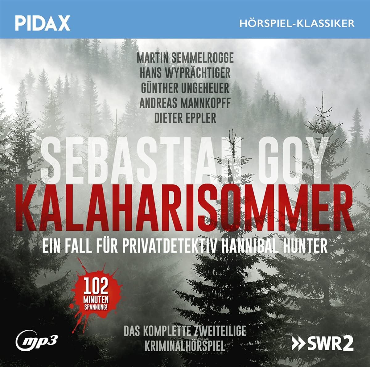 Kalaharisommer - Pivatdetektiv Hannibal Hunter / Das komplette 2-teilige Kriminalhörspiel (Pidax Hörspiel-Klassiker) Dance & Electronic