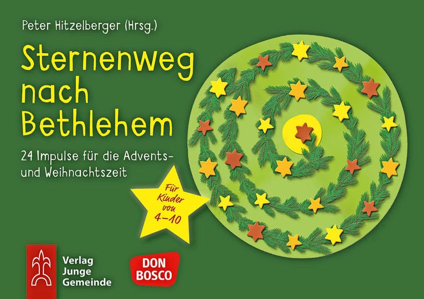 Sternenweg nach Bethlehem: 24 Impulse für die Advents- und Weihnachtszeit Classics