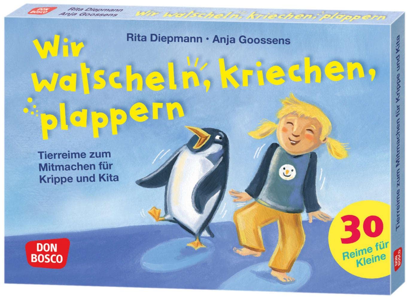 Wir watscheln, kriechen, plappern: Tierreime zum Mitmachen für Krippe und Kita. Bildkarten zur Sprachförderung für Kinder von 1 bis 4: tierische Mitmachreime und Spielideen book