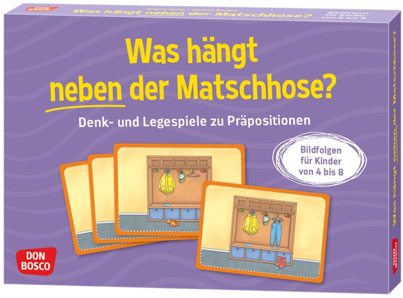 Was hängt neben der Matschhose?: Denk- und Legespiele zu Präpositionen. Bildfolgen für Kinder von 4 bis 8. Spielerisch Verhältniswörter üben und Bildkarten in eine logische Reihenfolge bringen book