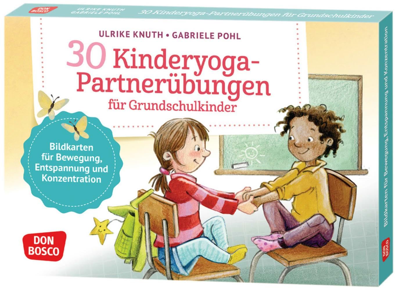 30 Kinderyoga-Partnerübungen für Grundschul-Kinder: Bildkarten für Bewegung, Entspannung und Konzentration in Klassenzimmer und Gruppenraum. ... und innere Balance. 30 Ideen auf Bildkarten) Leisure, Home & Garden