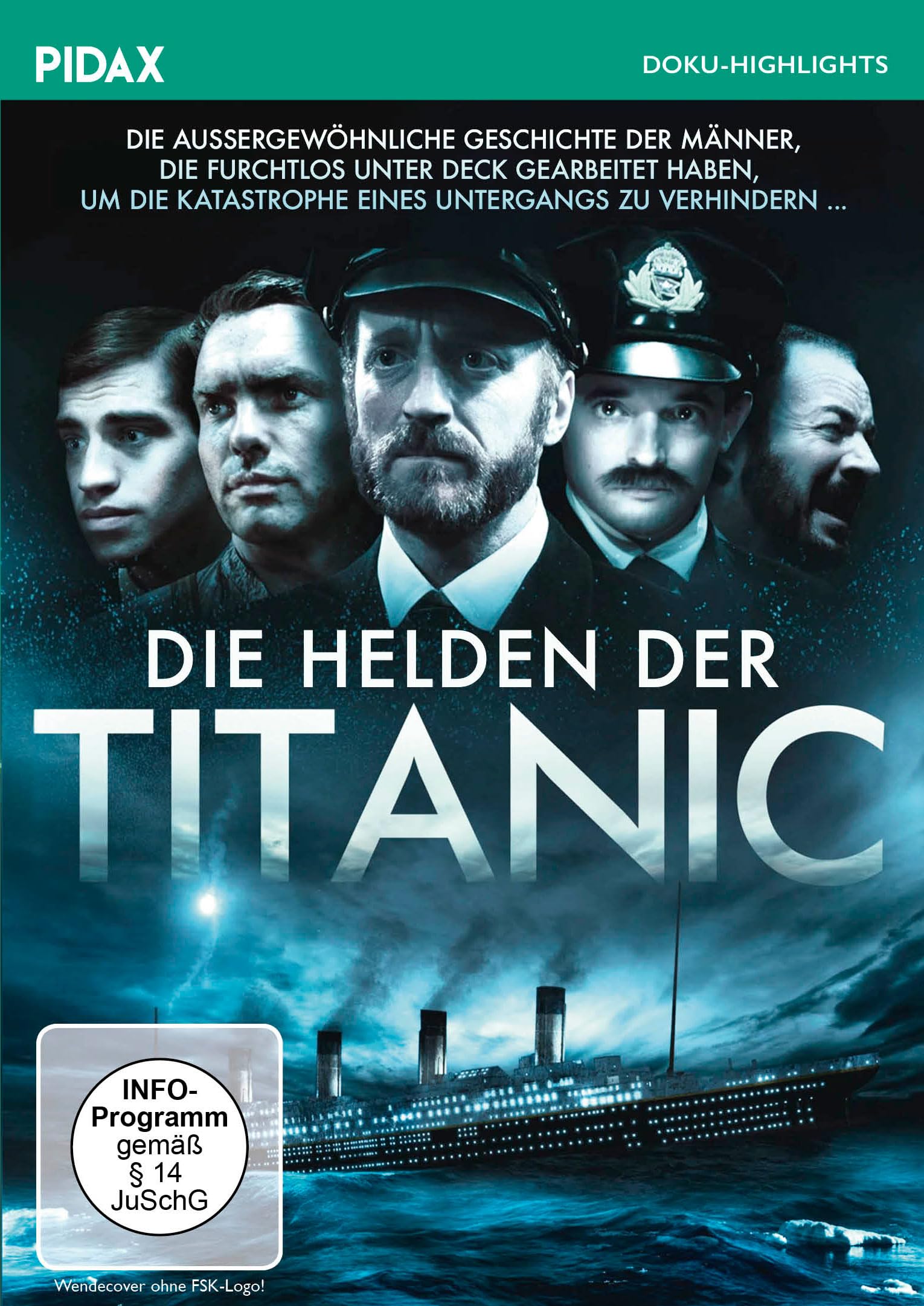 Die Helden der Titanic / Packende Dokumentation über die technische Besatzung der „Titanic“ (Pidax Doku-Highlights) Films