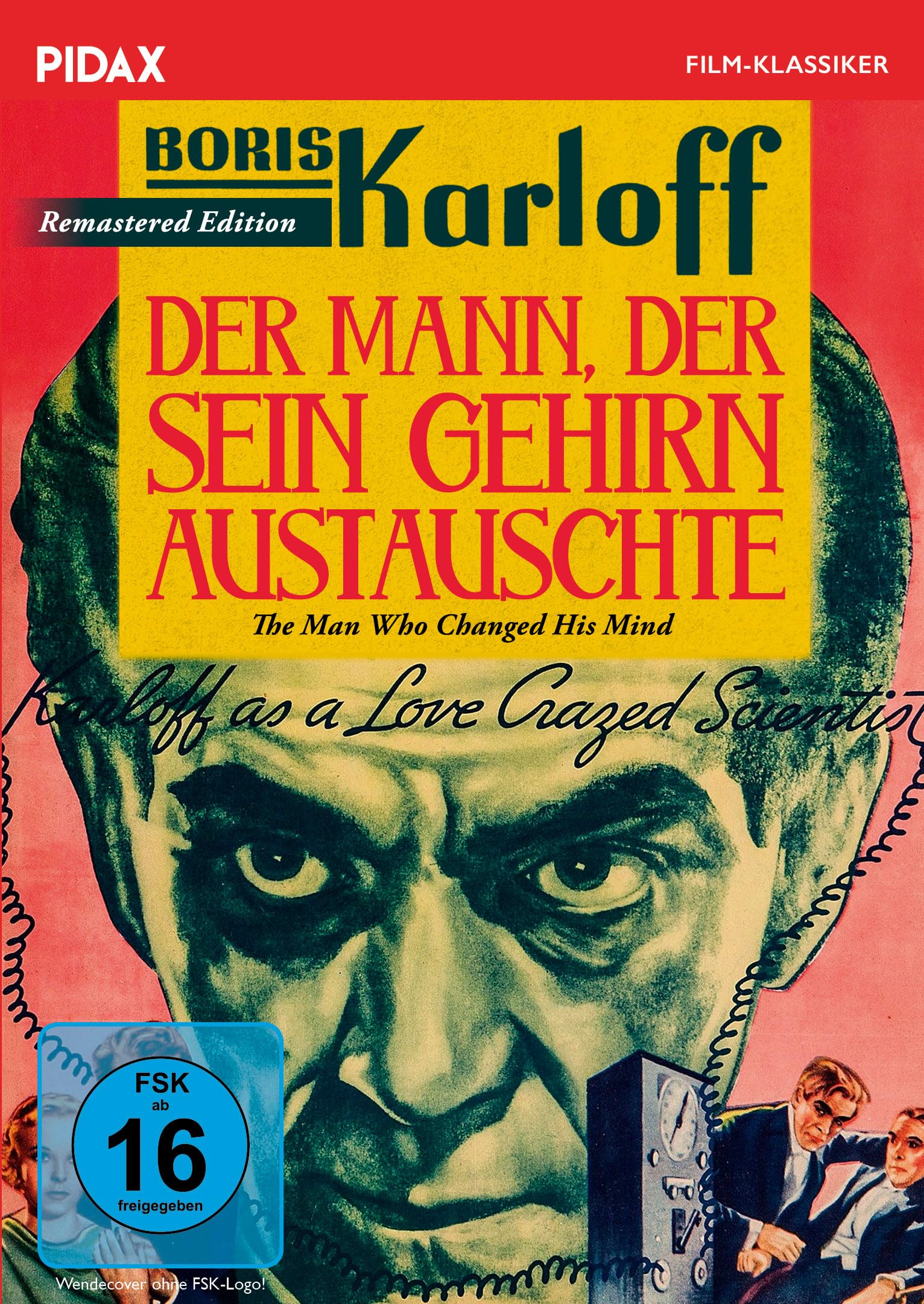 Der Mann, der sein Gehirn austauschte (The man who changed his mind) - Remastered Edition / Horror-Klassiker mit "Frankenstein" Boris Karloff + Bonusfilm (Pidax Film-Klassiker) Movies
