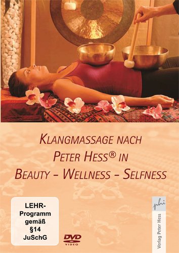Klangmassage nach Peter Hess® in Beauty - Wellness - Selfness Films