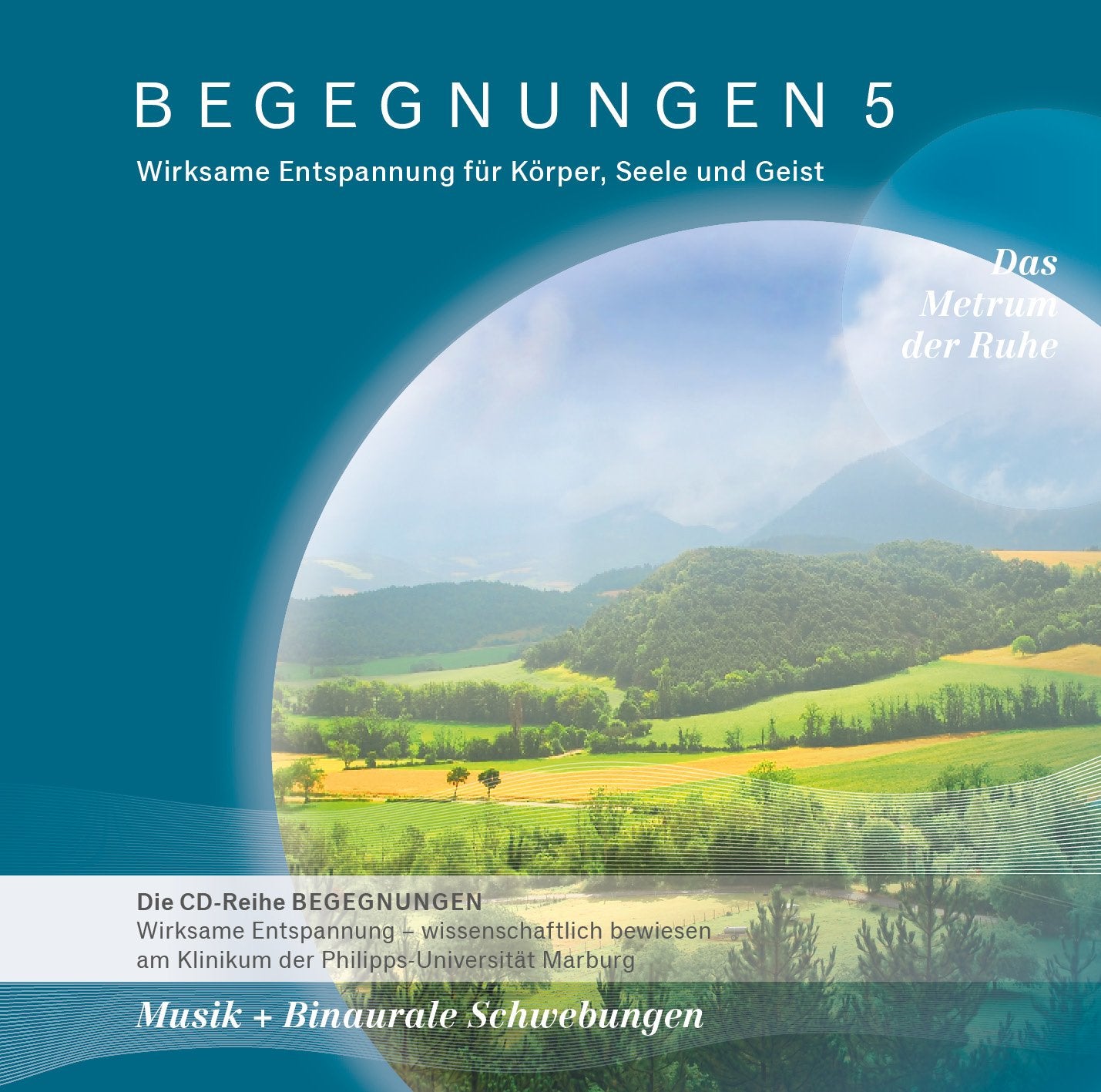 Begegnungen 5: Musik + Binaurale Schwebungen. Wirksame Entspannung für Körper, Seele und Geist cd