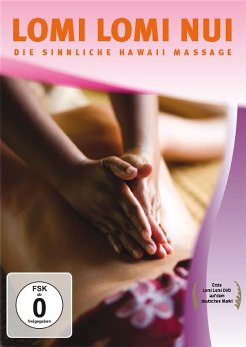 Lomi Lomi Nui-Die sinnliche Hawaii Massage Films