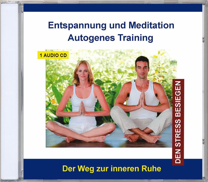 Autogenes Training CD - Entspannung und Meditation Autogenes Training Stressbewältigung - Stress abbauen und bewältigen mit Entspannungsübungen - für Kinder und Erwachsene Music