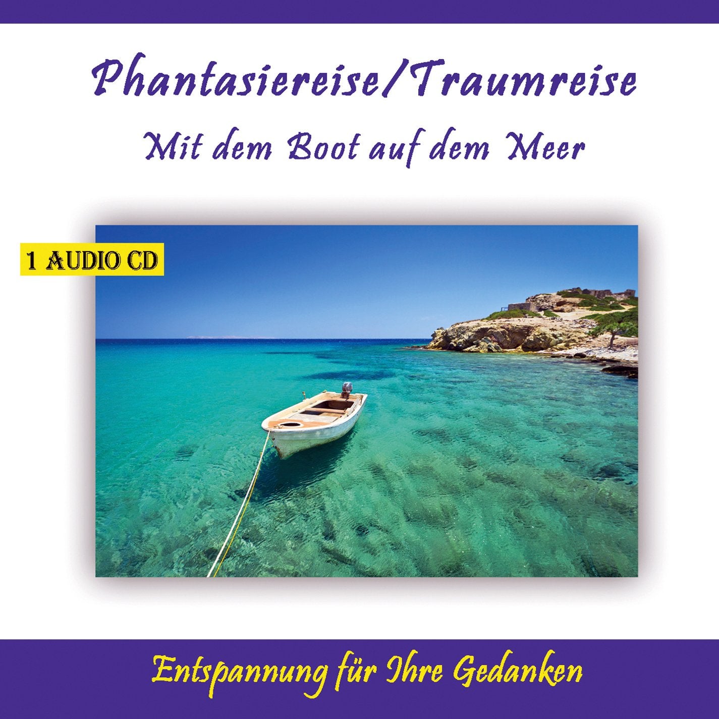 Phantasiereise/Traumreise-Mit dem Boot auf dem Mee cd