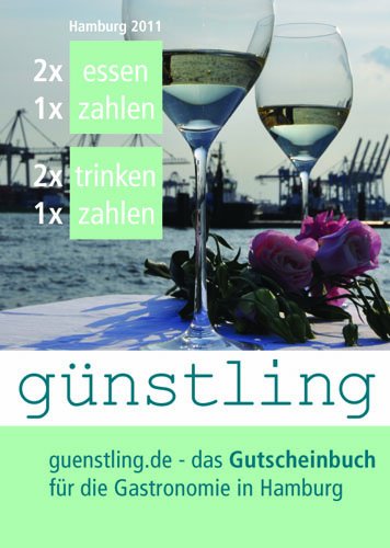 günstling 2011 - Gutscheinbuch für die Gastronomie in Hamburg Leisure, Home & Garden
