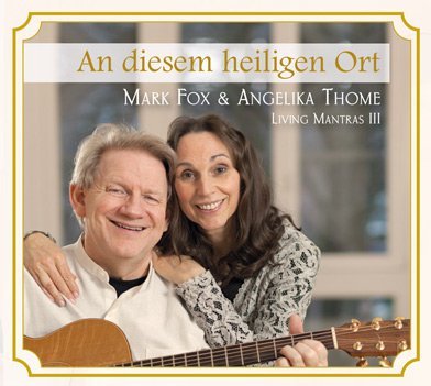 Living Mantras III - An diesem heiligen Ort Music