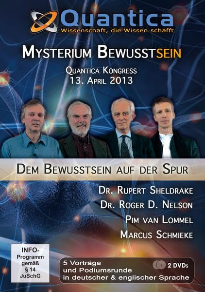 Quantica Kongress 2013 - Mysterium Bewußtsein - Dem Bewußtsein auf der Spur Films