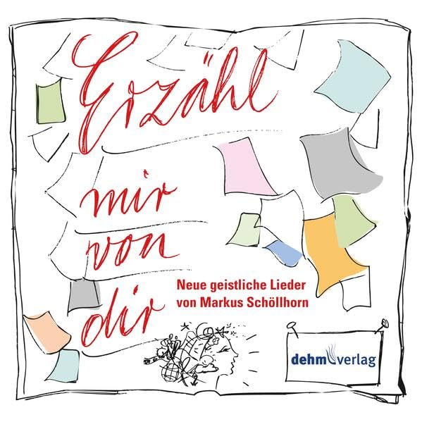 Erzähl mir von Dir: 22 Neue Geistliche Lieder für Soli, Chor und Gemeinde Arts & Music