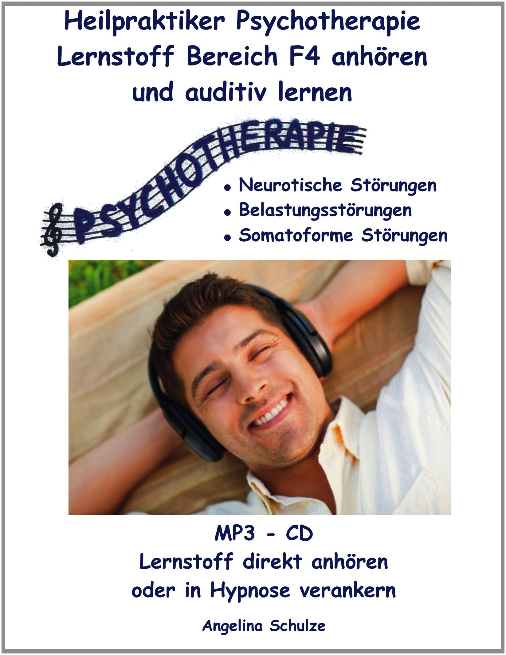 Heilpraktiker Psychotherapie Lernstoff Bereich F4 anhören und auditiv lernen: MP3 - CD Lernstoff direkt anhören oder in Hypnose verankern Psychology