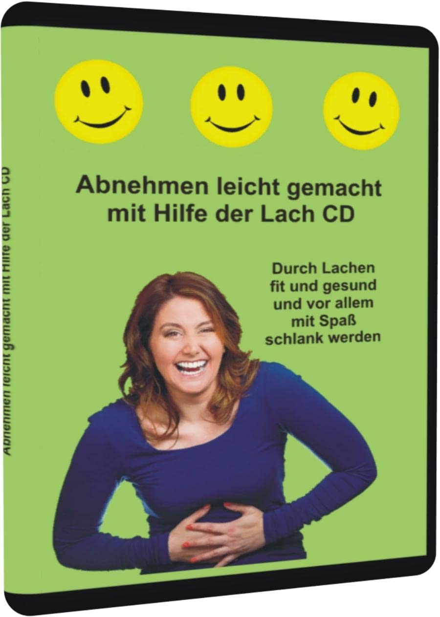 Abnehmen leicht gemacht mit Hilfe der Lach CD: Durch Lachen fit und gesund und vor allem mit Spaß schlank werden Health, Nutrition & Fitness