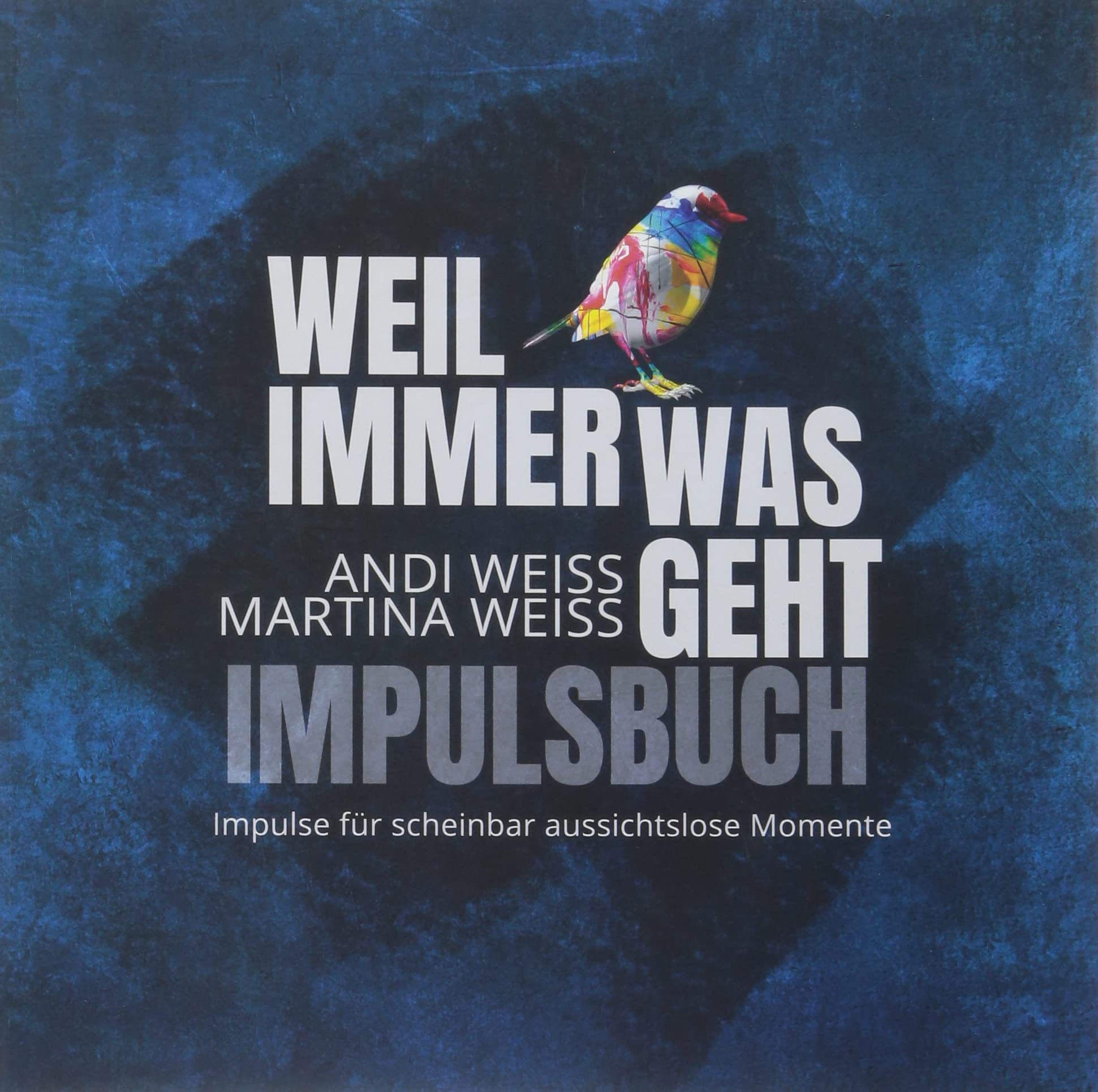 Product Image: Weil immer was geht - Impulsbuch