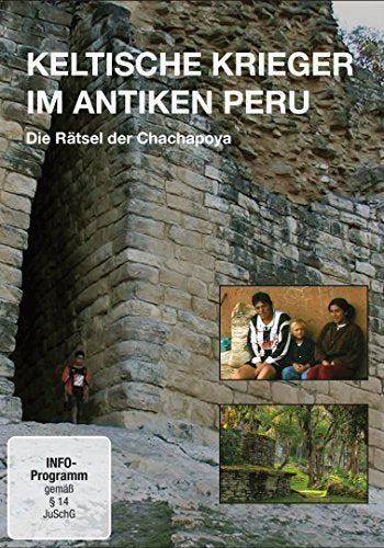 Hans Giffhorn: Keltische Krieger im antiken Peru - die Rätsel der Chachapoya Films
