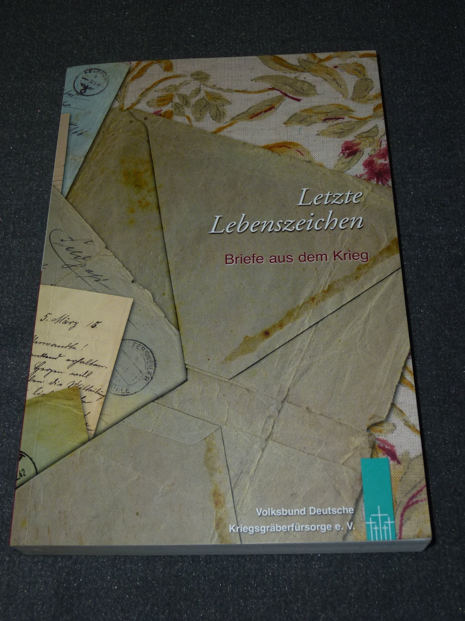 Letzte Lebenszeichen - Briefe aus dem Krieg (Feldpostbriefe) Books