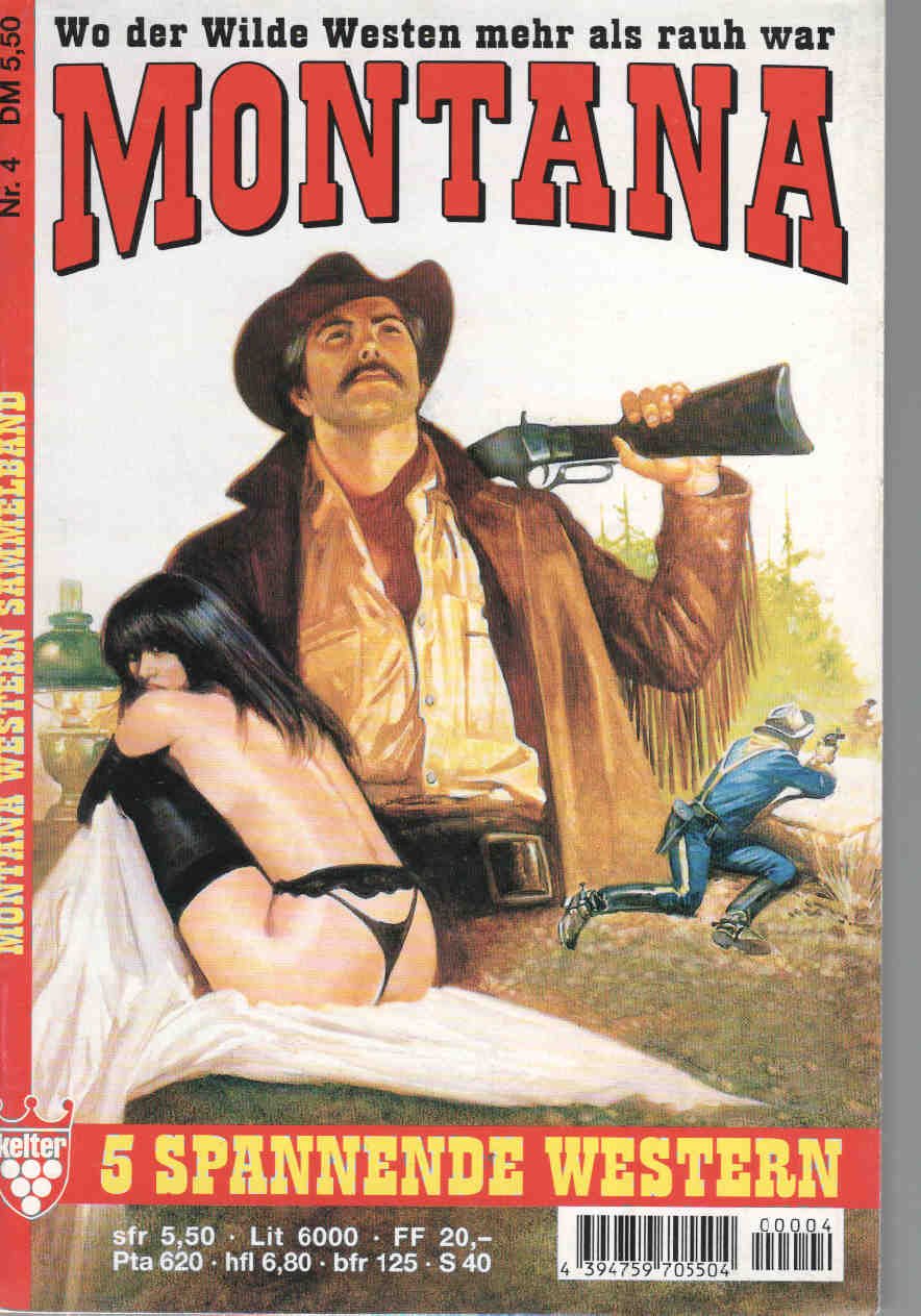 MONTANA Western Sammelband 4! (5 spannende Western!) Books